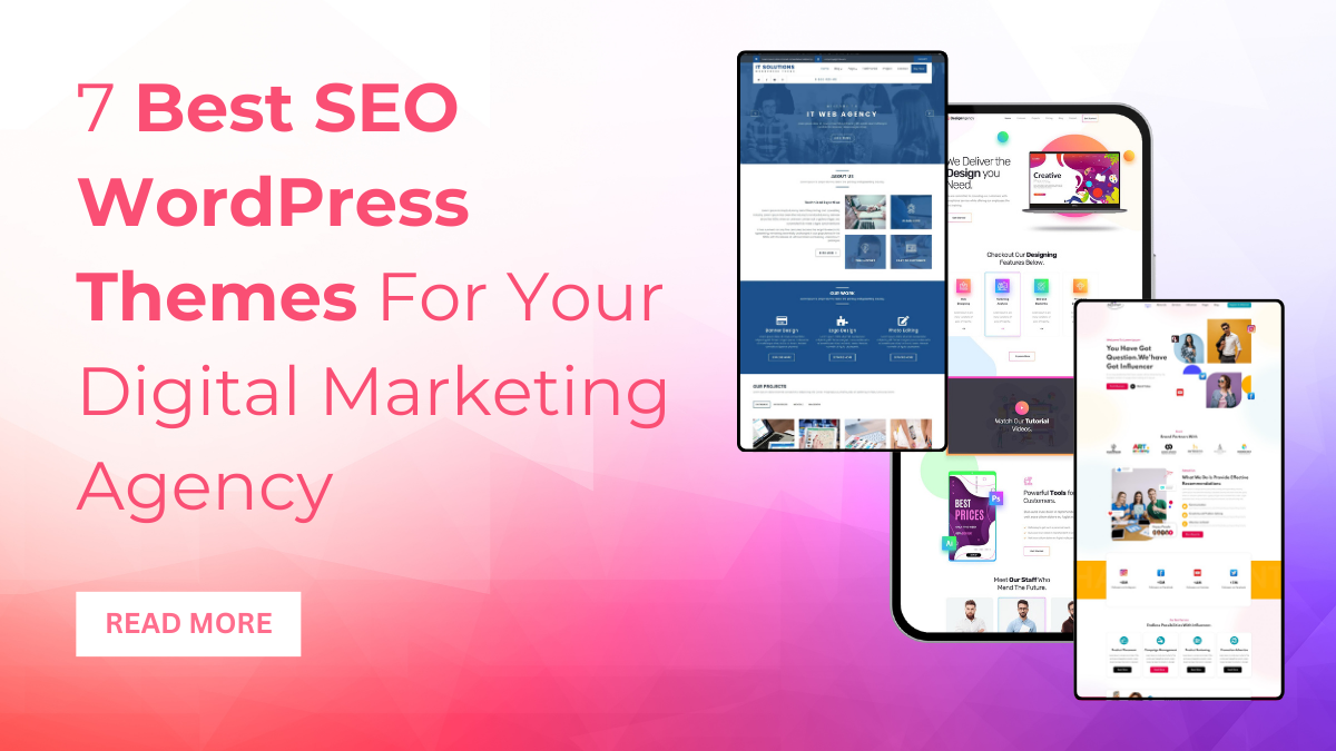 7 Best SEO WordPress Themes For Your Digital Marketing Agency
