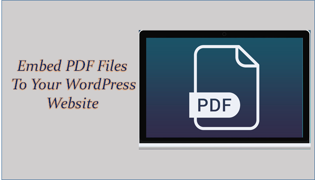 How To Embed PDF Files WordPress Website