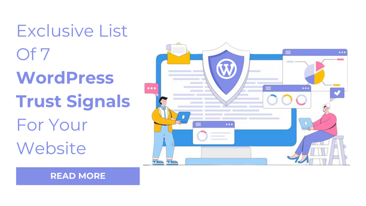 Exclusive List Of 7 WordPress Trust Signals For Your Website