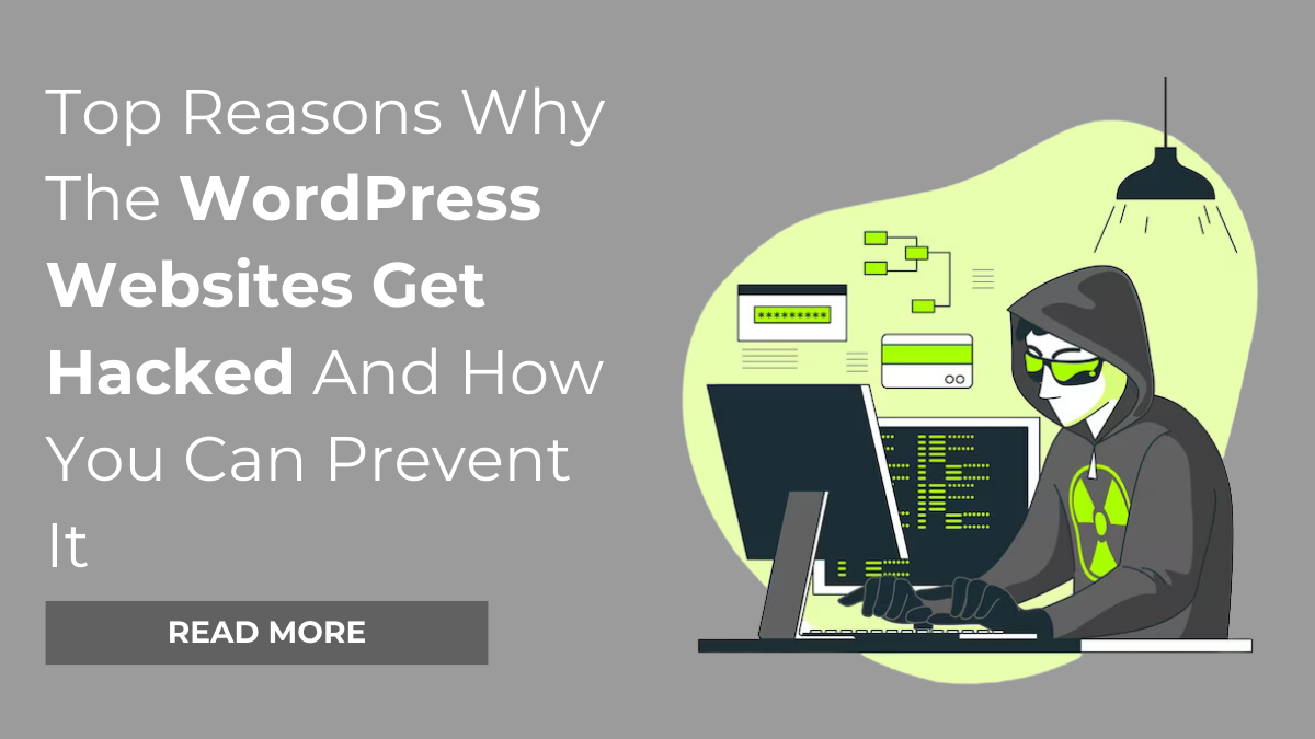 Top Reasons Why WordPress sites Get Hacked And Prevention