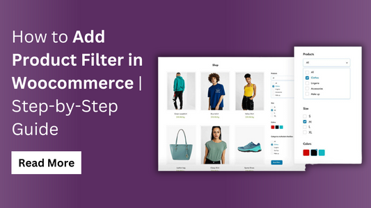 How to Add Product Filter in Woocommerce | Step-by-Step Guide