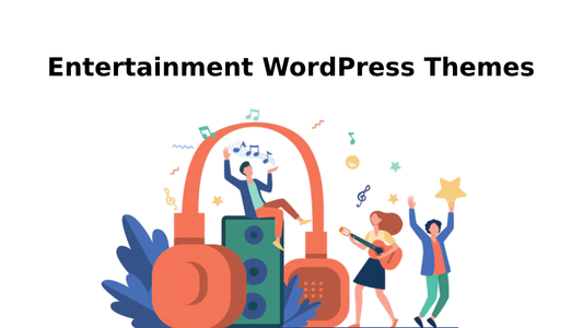Entertainment WordPress Themes