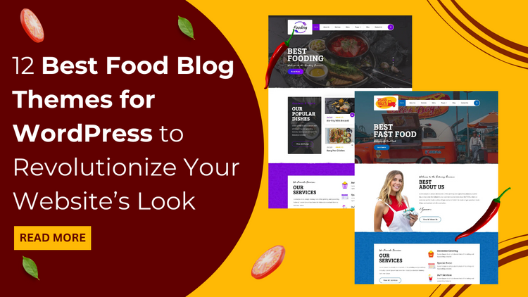 Introduction On Food Blog 12 Best Food Blog Themes for WordPress to Revolutionize Your Website’s Look