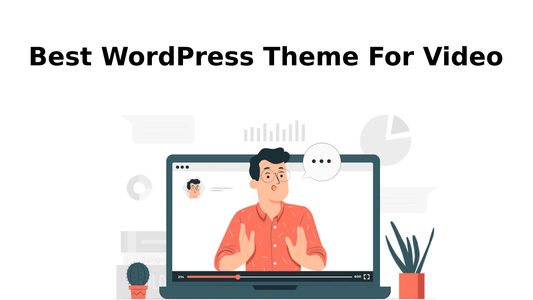 best wordpress theme for video