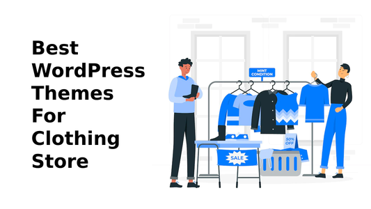 Best WordPress Themes For Clothing Store