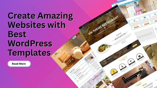 Create Amazing Websites with Best WordPress Templates