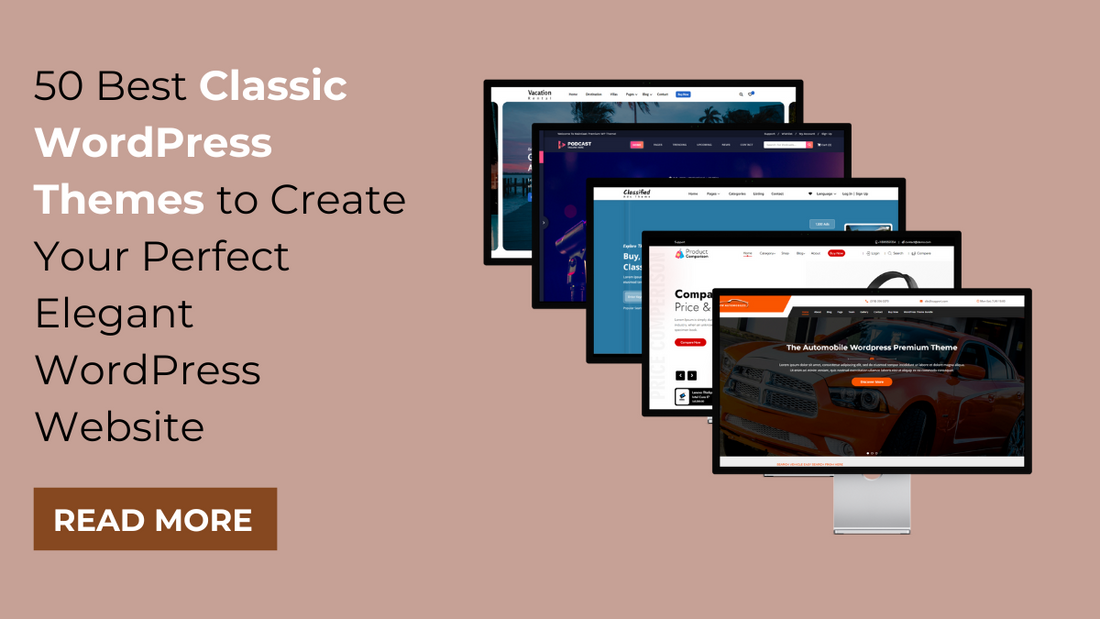 50 Best Classic WordPress Themes for Perfect WordPress Website