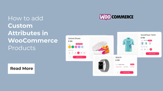 How to add Custom Attributes in WooCommerce Products