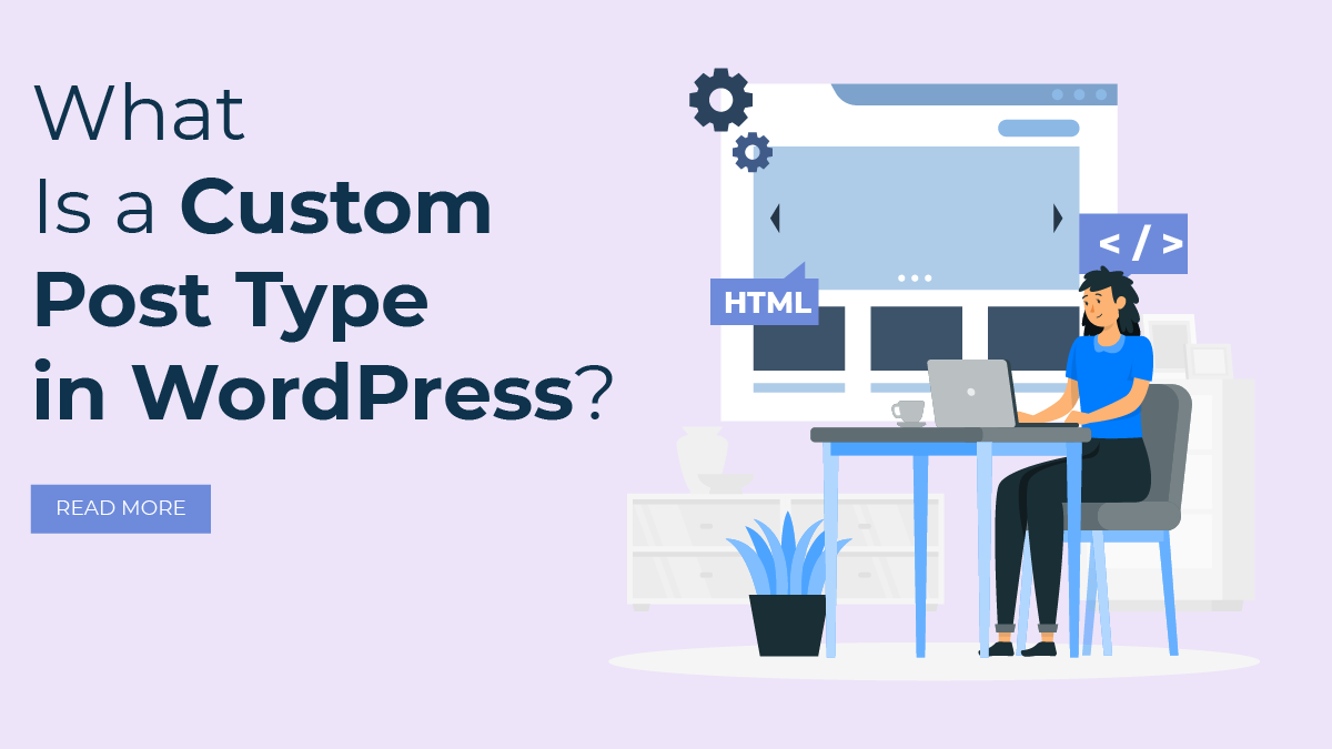 What Is a Custom Post Type in WordPress?