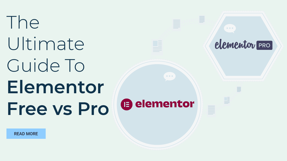 The Ultimate Guide To Elementor Free vs Pro