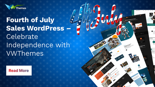 Fourth of July Sales WordPress – Celebrate Independence with VWThemes