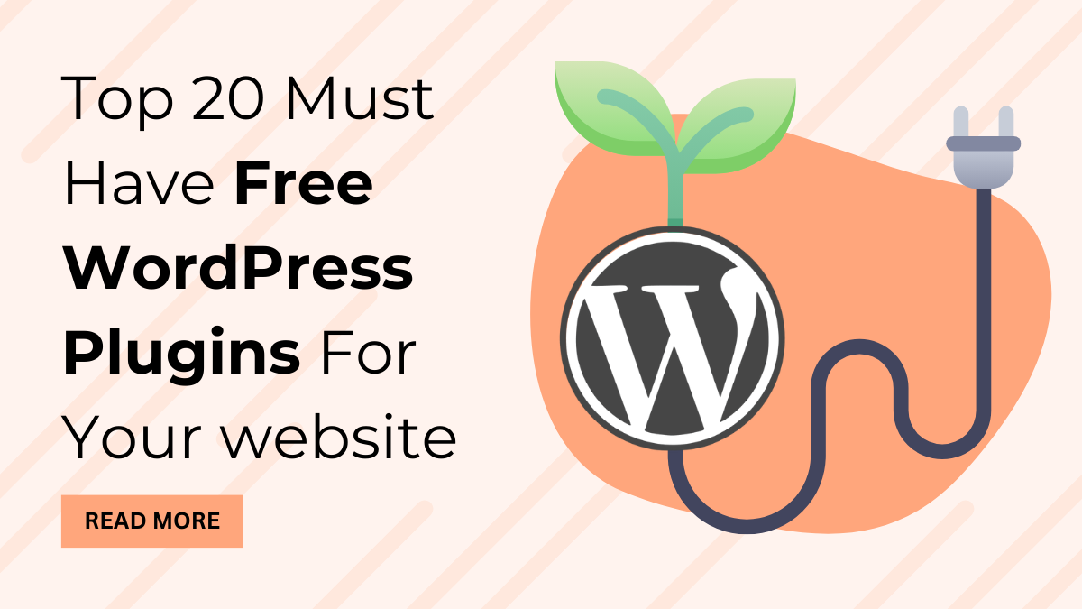Top 20 must have Free WordPress plugins for your website