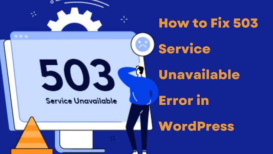 how to fix 503 service unavailable error in wordpress