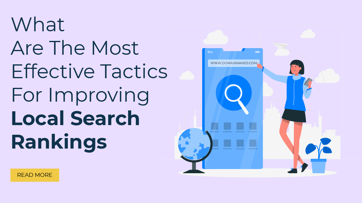 What Are Effective Tactics for Boosting Local Search Rankings?