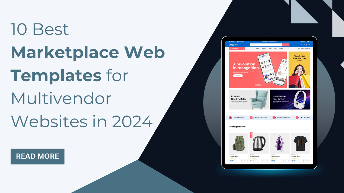 Best Marketplace Web Templates for Multivendor Websites in 2024