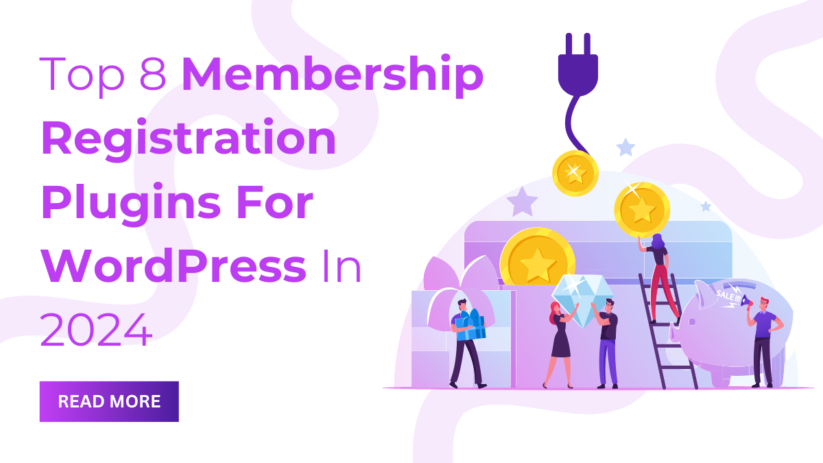 Top 8 Membership Registration Plugin For WordPress In 2024