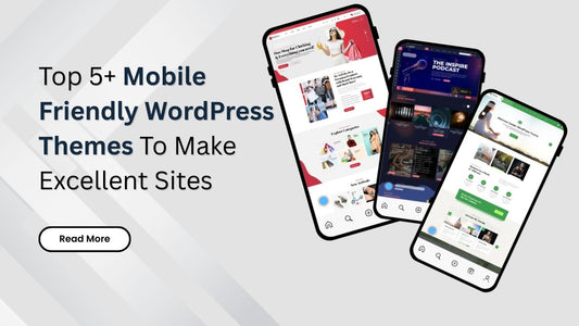 Mobile Friendly WordPress Themes 