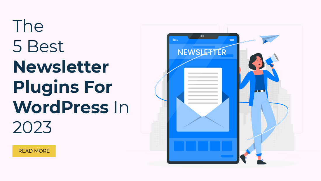 The 5 Best Newsletter Plugins For WordPress In 2023