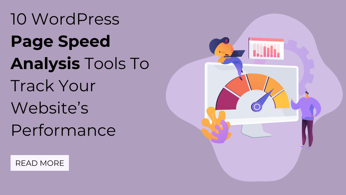 10 WordPress Page Speed Analysis Tools To Speed Up Website