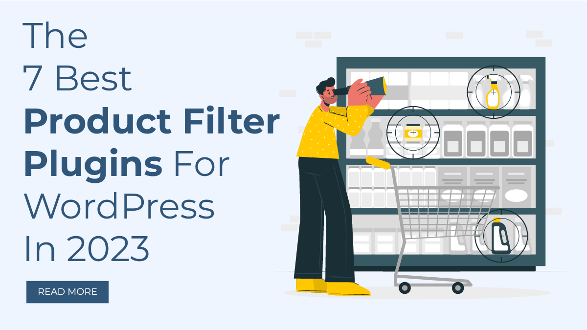 Articles Blog Filtering The 7 Best Product Filter Plugins For WordPress In 2023
