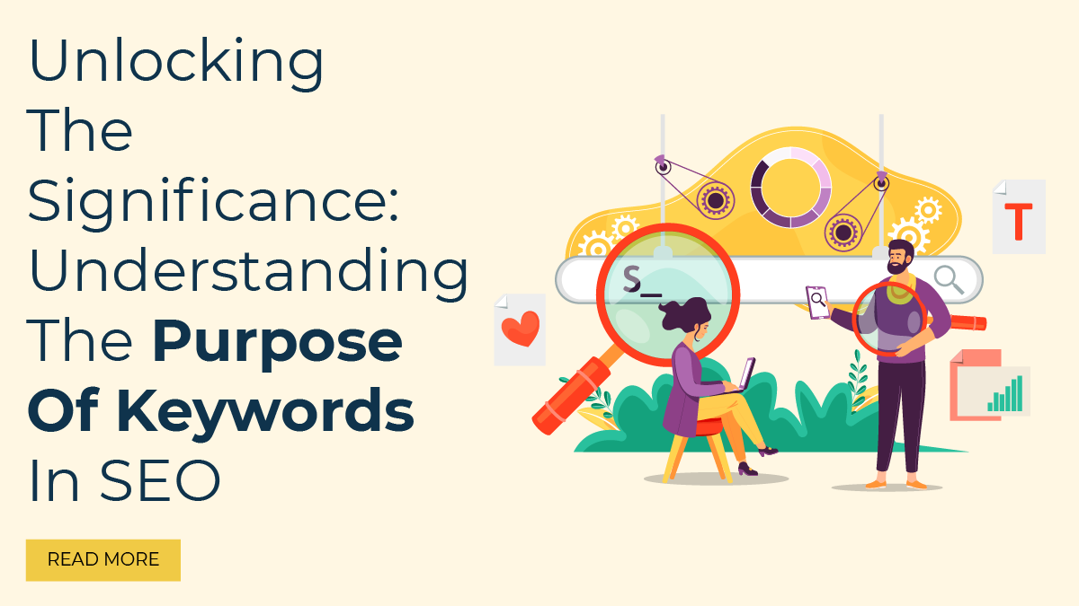 Understanding The Purpose Of Keywords In SEO