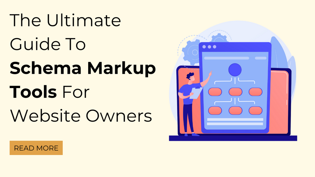 Mark Up Ui The Ultimate Guide To Schema Markup Tools For Website Owners