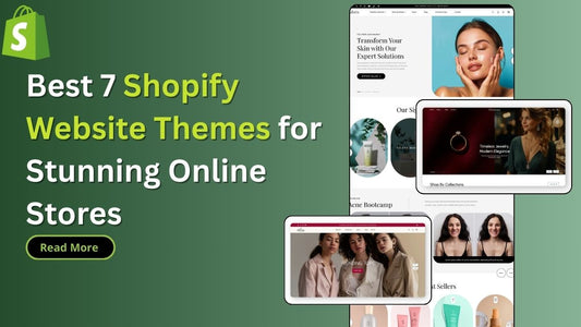 Best 7 Shopify Website Themes for Stunning Online Stores
