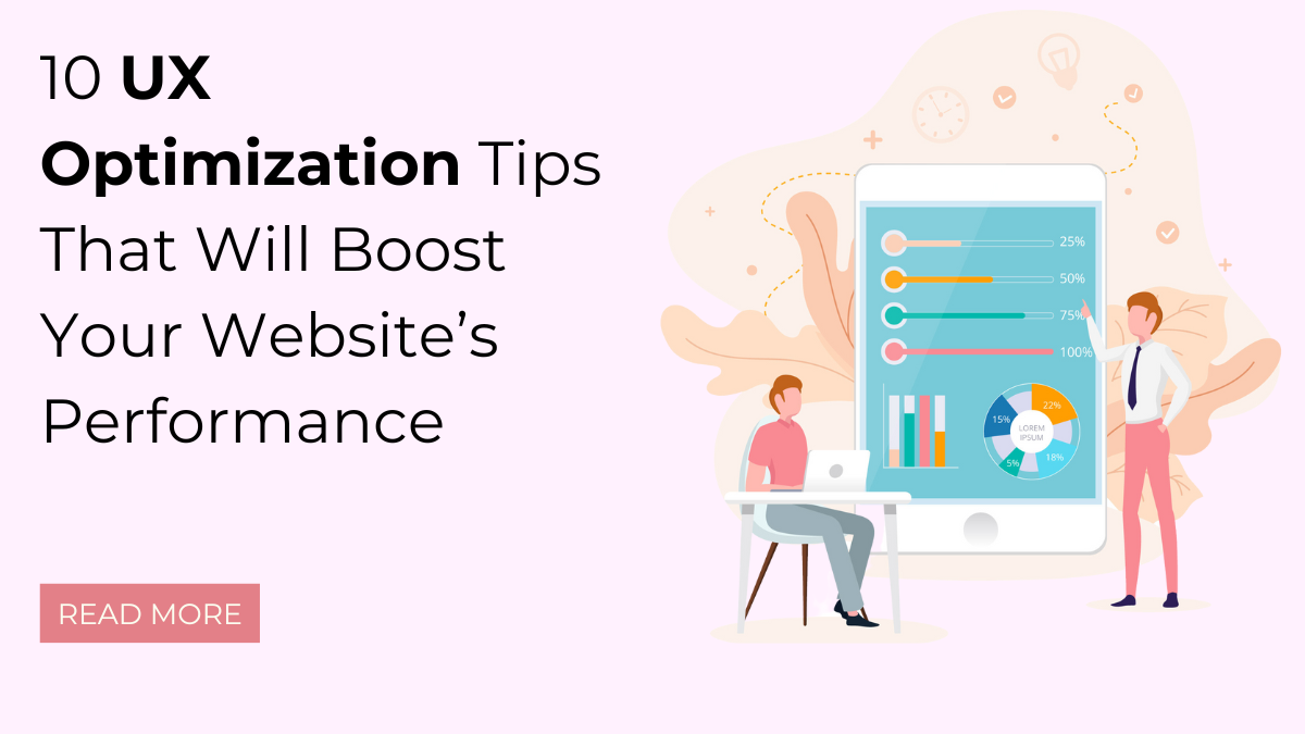 10 UX Optimization Tips To Enhance the Usability of Your Website
