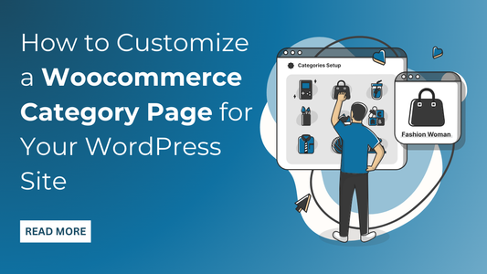 How to Customize a Woocommerce Category Page for Your WordPress Site