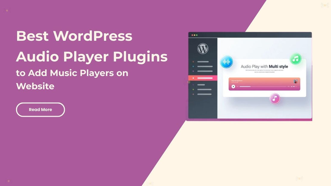 Best WordPress Audio Player Plugins to Add Music Players on Website