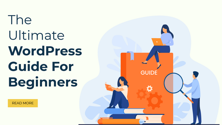 how to become a wordpress developer - complete manual... The Ultimate WordPress Guide For Beginners