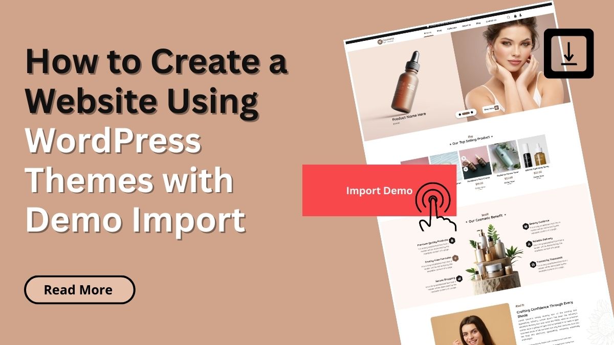 How To Make A Website Using Wordpress How to Create a Website Using WordPress Themes with Demo Import