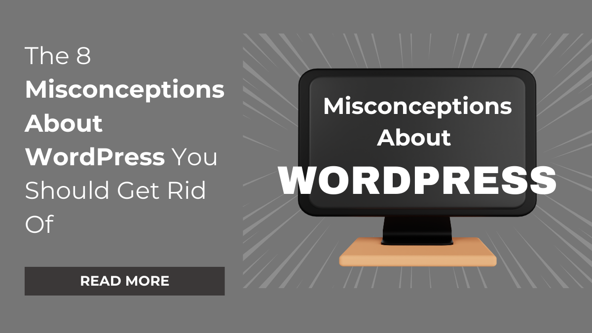 Misconceptions About WordPress