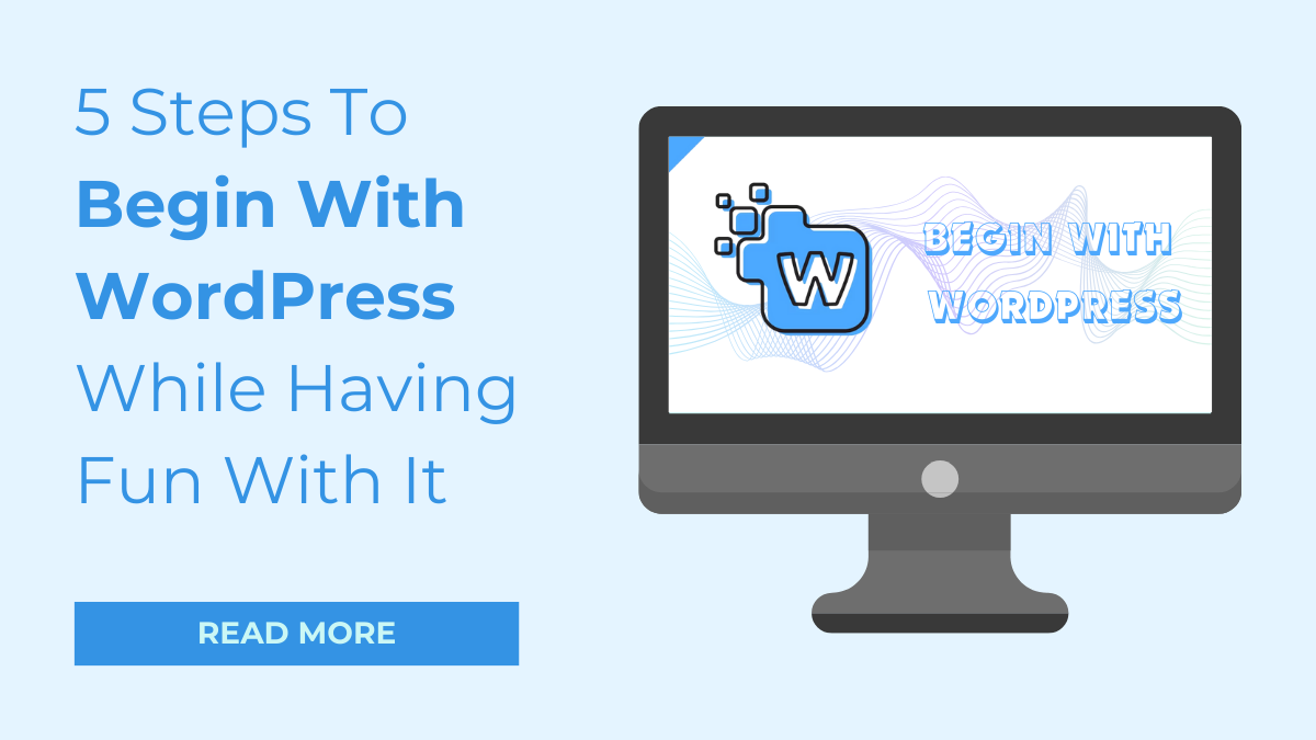 Begin With WordPress