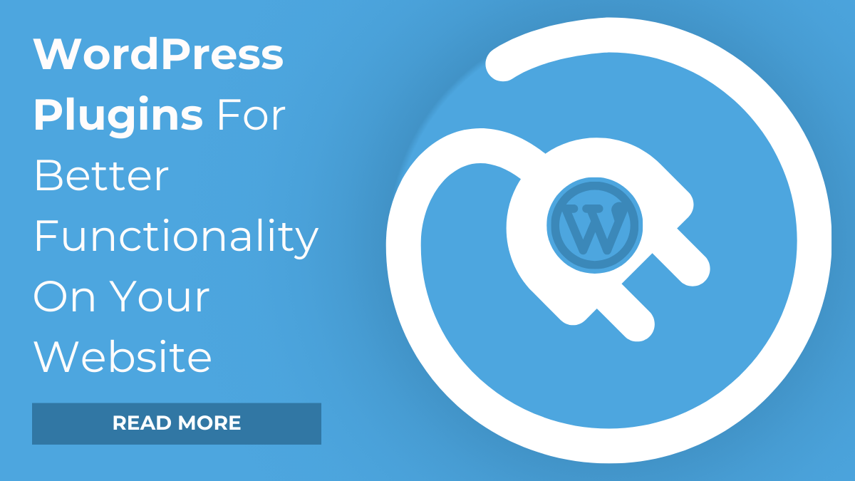 WordPress Plugins For Better Functionality