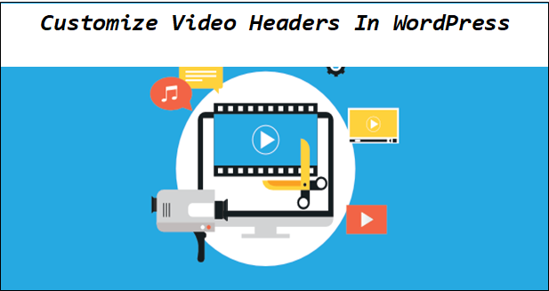 Video Headers In WordPress