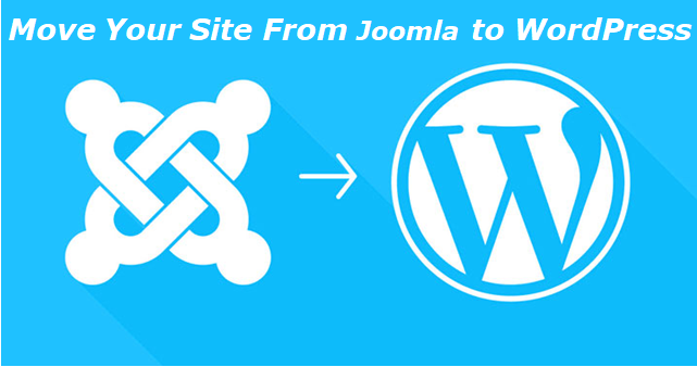move your site from Joomla to WordPress