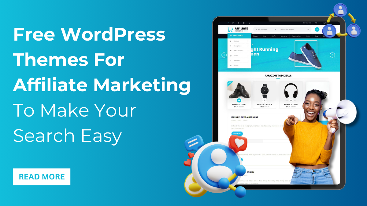 Free WordPress Themes For Affiliate Marketing To Make Your Search Easy