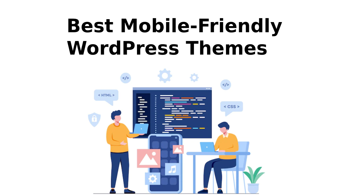 Best Mobile-Friendly WordPress Themes