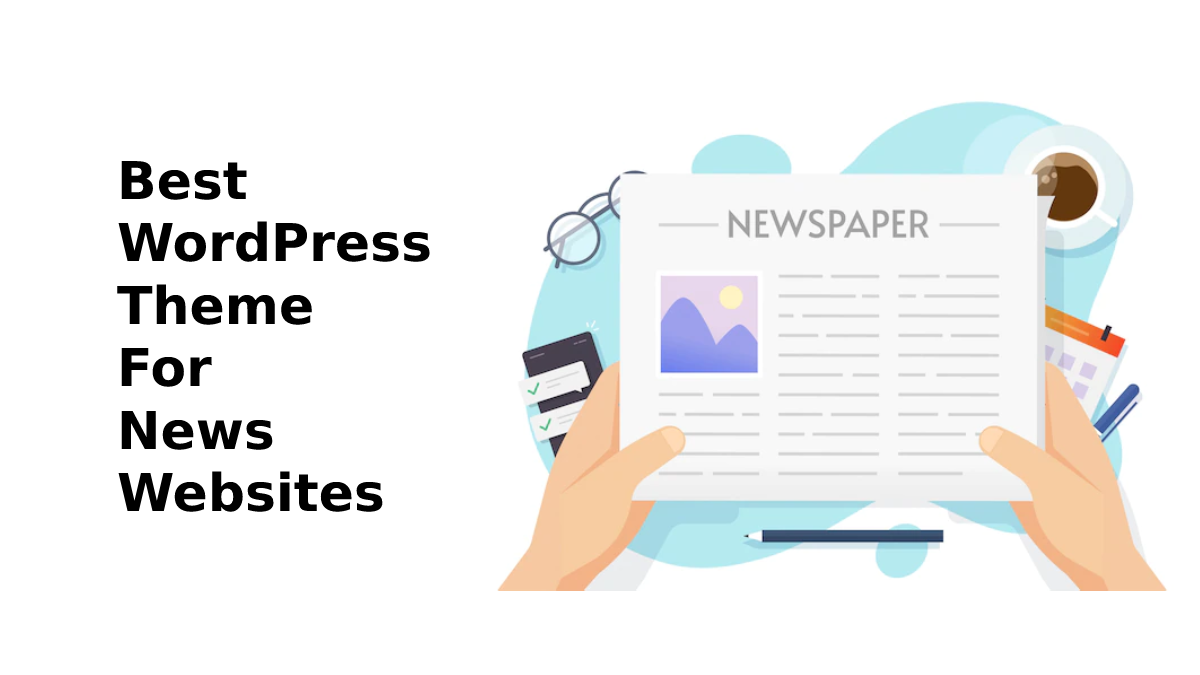 Best WordPress Theme For News Websites