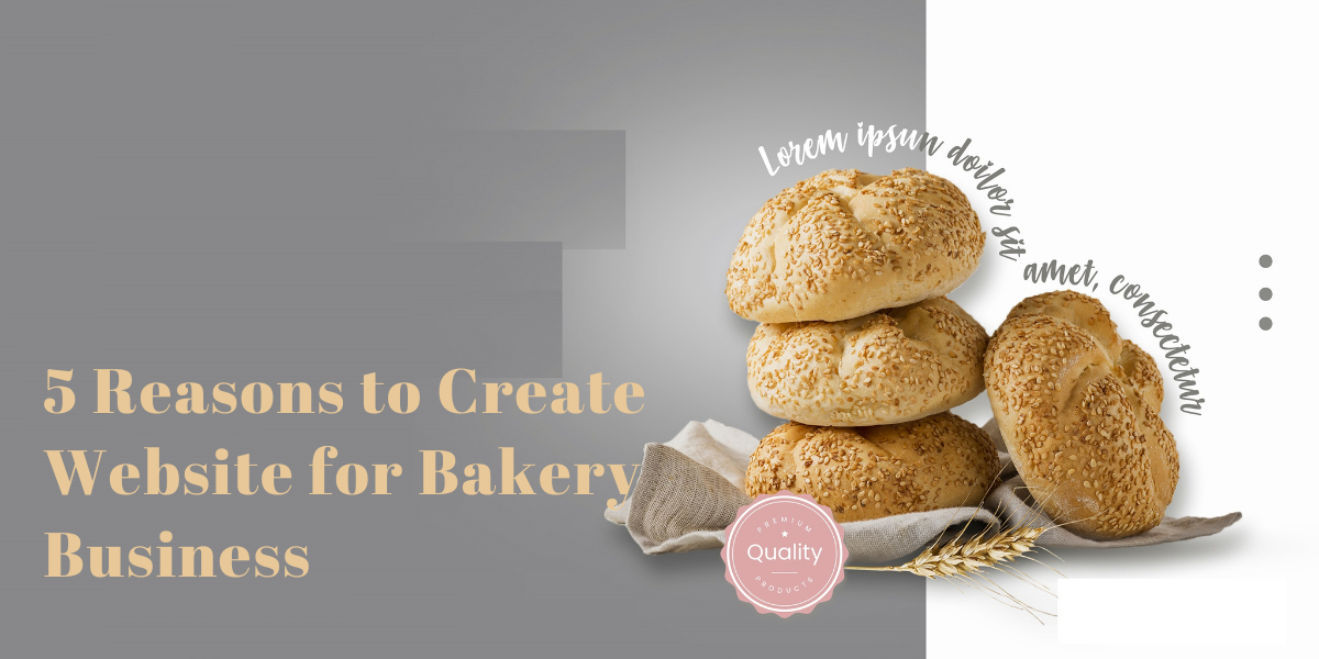 reasons to create bakery website