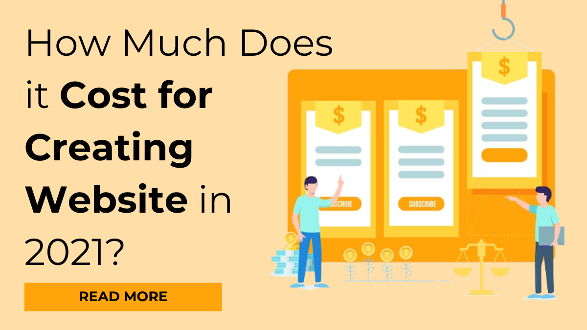 How Much Does it Cost for creating Amazing Website in 2021?