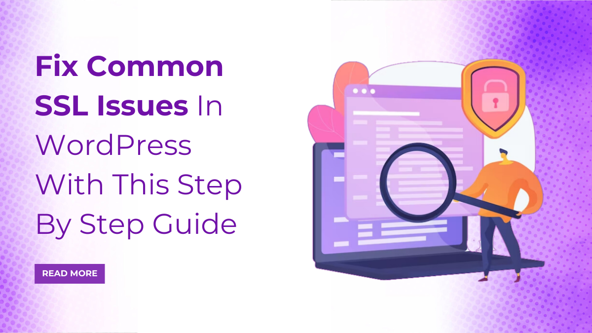 Fix Common SSL Issues In WordPress With This Step By Step Guide