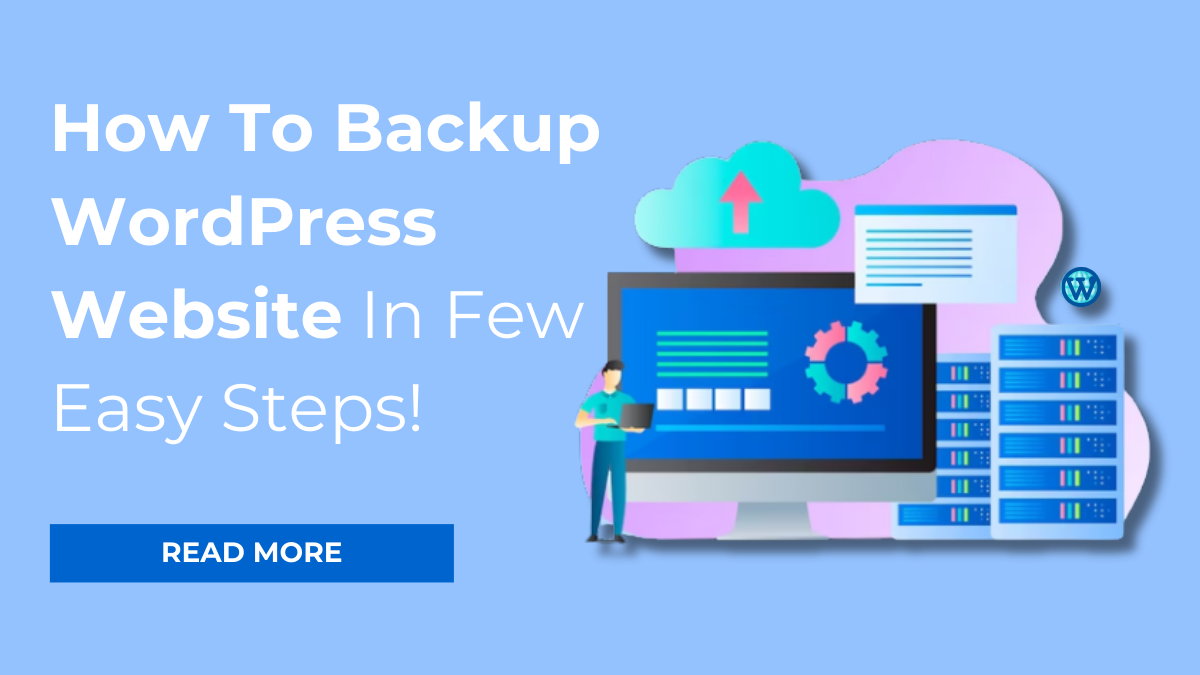 How To Backup WordPress Website In Few Easy Steps!