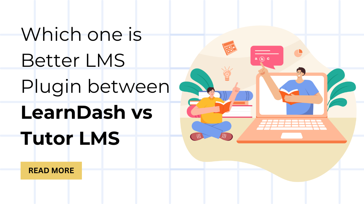 Which one is Better LMS Plugin between LearnDash vs Tutor LMS
