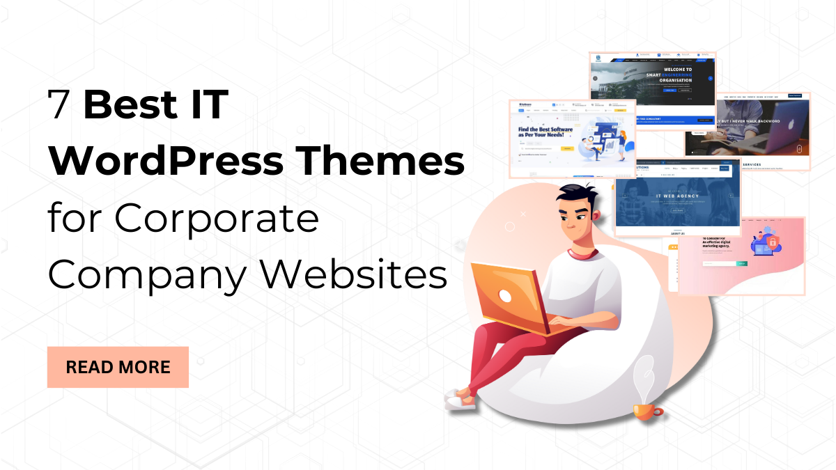 7 Best IT WordPress Themes for Corporate Company Websites