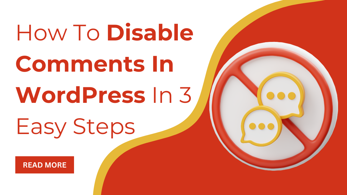 How To Disable Comments In WordPress In 3 Easy Steps