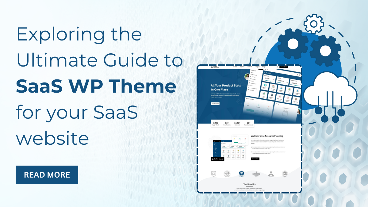 Exploring the Ultimate Guide to SaaS WP Theme for your SaaS website 