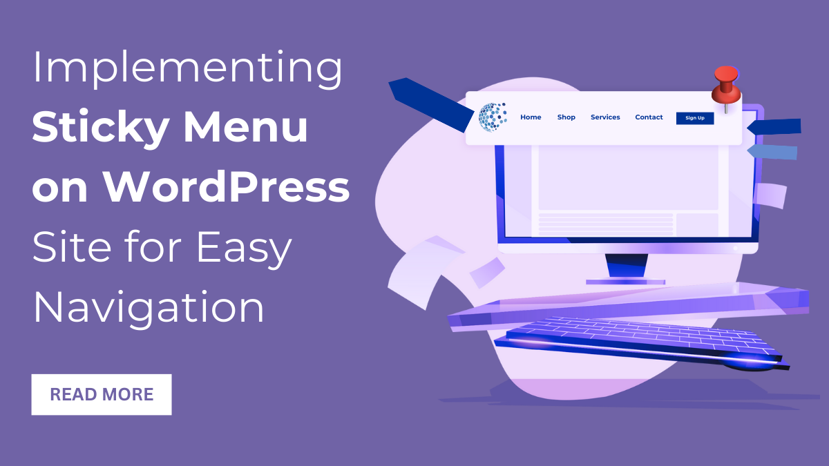 Implementing Sticky Menu on WordPress Site for Easy Navigation