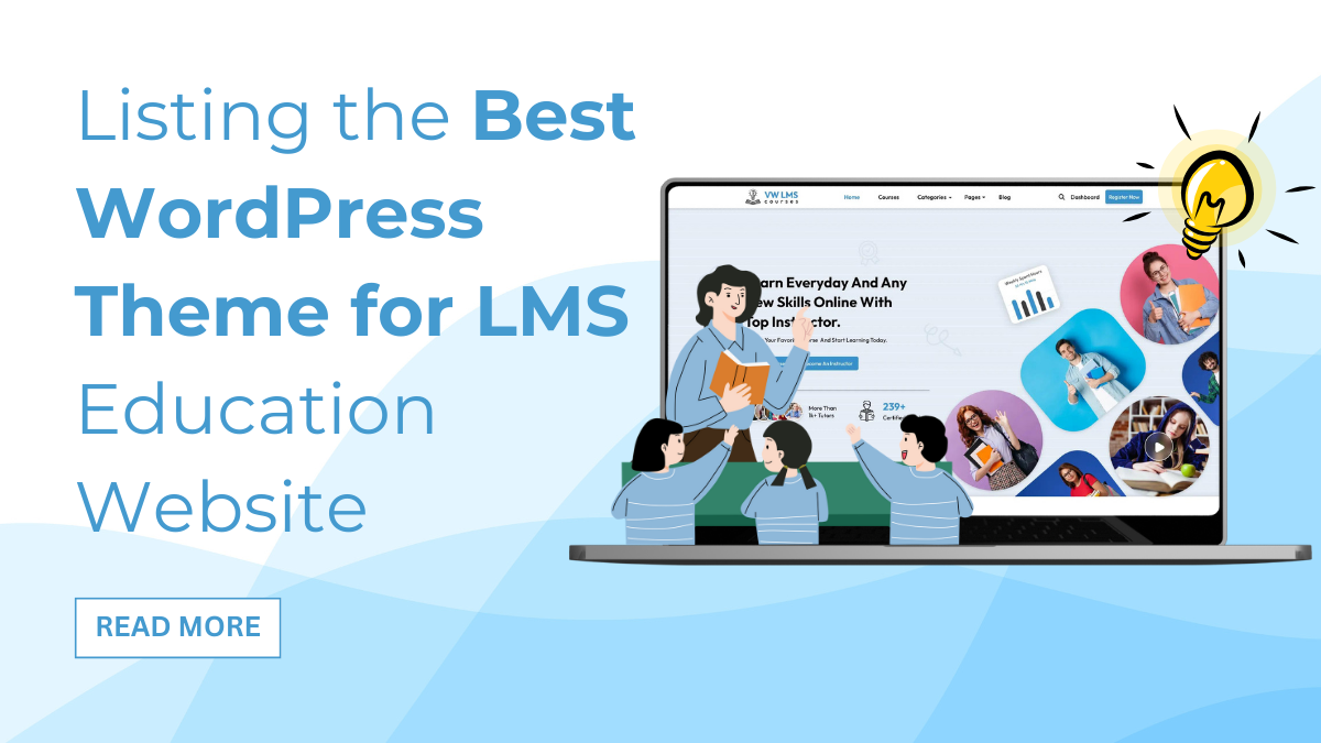 Listing the Best WordPress Theme for LMS Education Website 